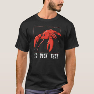 T-shirt Je Choisirais Cette Citation Pour Un Homard