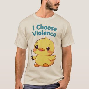 T-shirt Je choisis la violence - Drôle parodique design nu