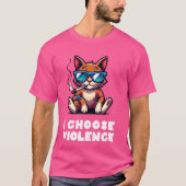 T-shirt Je choisis Violence Funny Chat avec Cigar Sarcasti (Devant)