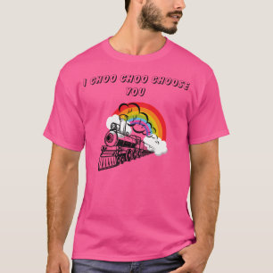 T-shirt Je Choo Choo Choo Choisissez Vous