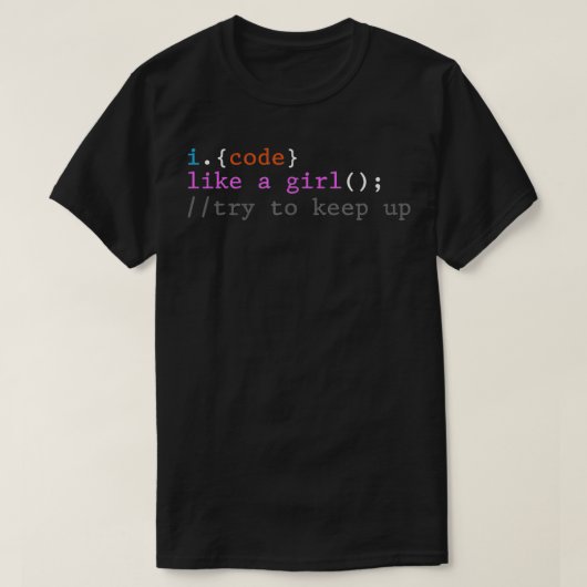 T-shirt Je code comme une fille drôle développeur programi (Design devant)