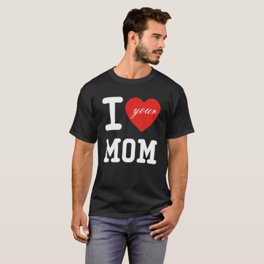 T-shirt Je Coeur Votre Maman J'Aime Ma Mère J'Aime Les Mom (Devant entier)