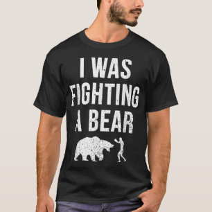 T-shirt Je Combattais Un Ours Drôle Blessé Récupération Ob