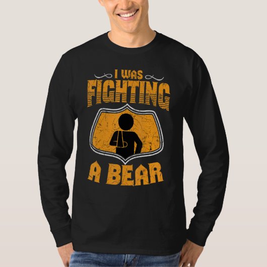 T-shirt Je Combattais Un Ours Rétro Blessure Au Bras Cassé (Devant)