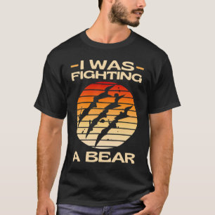 T-shirt Je Combattais Un Ours Se Bien Bientôt Récupération