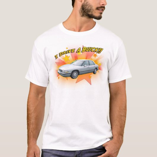 T-shirt Je conduis Buick ! (Devant)