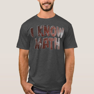 T-shirt Je connais les maths