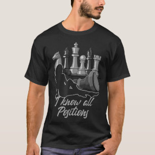 T-shirt Je connais tous les postes Chess Player Chess Boar