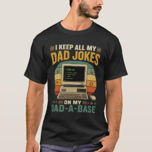 T-SHIRT JE CONSERVE TOUTES MES BLAGUES DE PÈRE DANS MA BAS