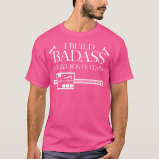T-shirt Je construis des guitares de boîte à cigares Badas