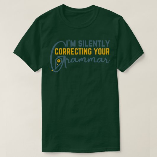 T-shirt Je Corrige En Silence Votre Grammaire 1 (Design devant)