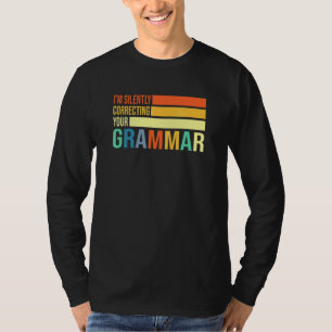 T-shirt Je Corrige Silencieusement Votre Grammaire Anglais