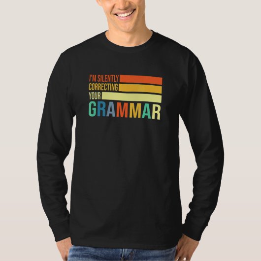 T-shirt Je Corrige Silencieusement Votre Grammaire Anglais (Devant)