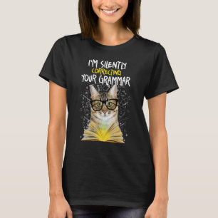 T-shirt Je Corrige Silencieusement Votre Grammaire - Cat E