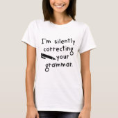 T-shirt Je corrige ta grammaire en silence (Devant)