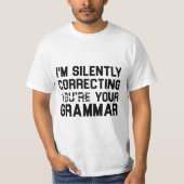 T-shirt Je corrige ta grammaire en silence (Devant)