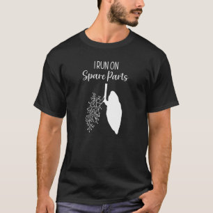 T-shirt Je Coure Sur Pièces De Rechange Fleur De Poumon Pl