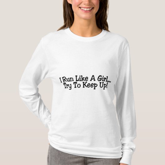 T-shirt Je cours comme un essai de fille pour continuer (Devant)