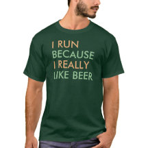 Je cours parce que j'aime vraiment la bière