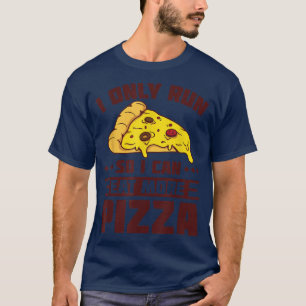 T-shirt Je Cours Pour Pouvoir Manger Plus De Pizza, Marath