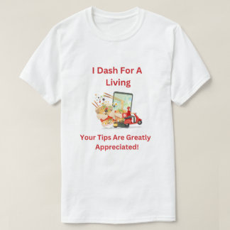 T-shirt Je cours pour vivre, les pourboires sont appréciés