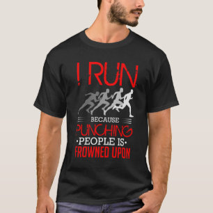 T-shirt Je cours puisque des personnes de poinçon sont