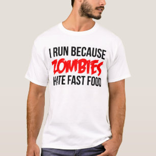 T-shirt Je cours puisque les zombis détestent les aliment