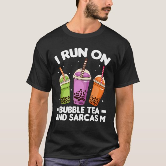 T-shirt Je cours sur Bubble Tea et Sarcasm Boba Costumes (Devant)