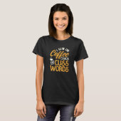 T-shirt Je Cours Sur Café Chaos Et Cuss Words Café (Devant entier)