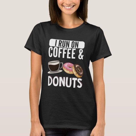 T-shirt Je cours sur café et beignets de beignets de beign (Devant)