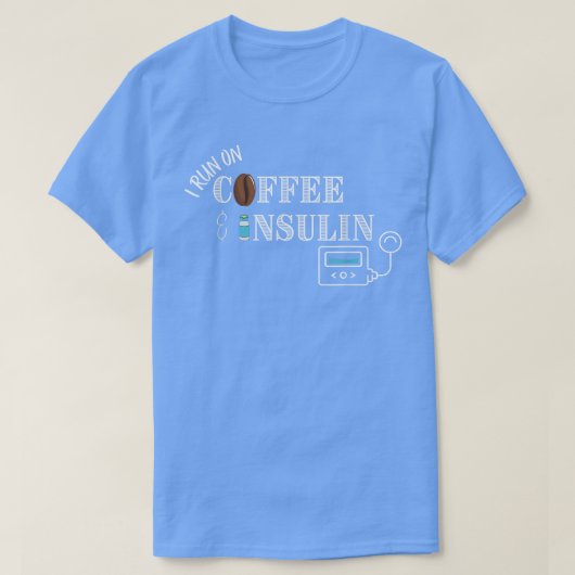 T-shirt Je cours sur Café & Insuline, Conception de pompe  (Design devant)