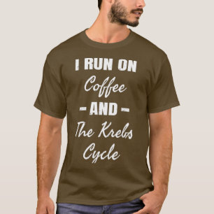 T-shirt Je Cours Sur Café Le Krebs Cycle Biologie