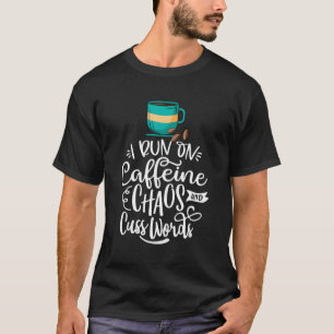 T-shirt Je Cours Sur Caféine Cuss Mots Café Louveur Cadeau