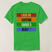 T-shirt Je cours sur la caféine chaos et Bluey (Design devant)