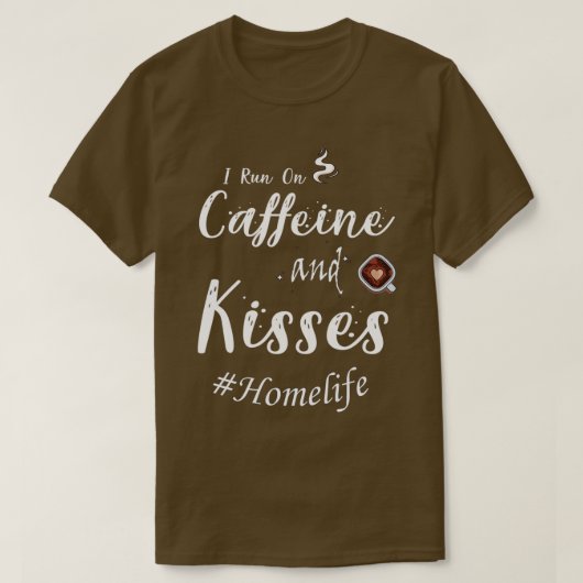 T-shirt Je cours sur la caféine et les baisers 2 (Design devant)