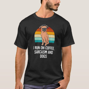 T-shirt Je cours sur le café Sarcasme et Chiens drôle Intr