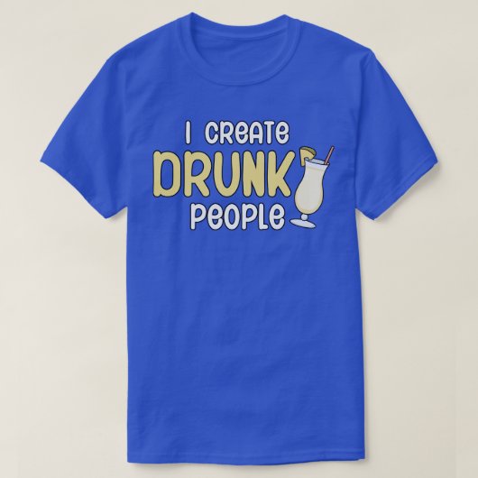 T-shirt Je crée des gens ivres (Design devant)