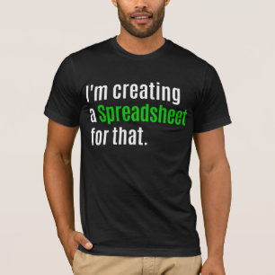T-shirt Je crée un tableur pour ça