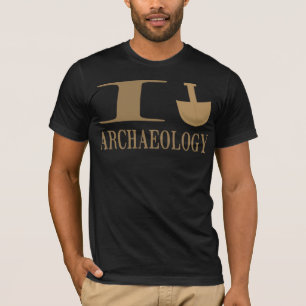T-shirt Je creuse des chemises d'archéologie