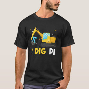 T-shirt Je creuse Pi 3.14 Joyeuse journée Pi Véhicule de c
