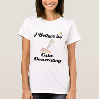 T-shirt je crois à la décoration des gâteaux