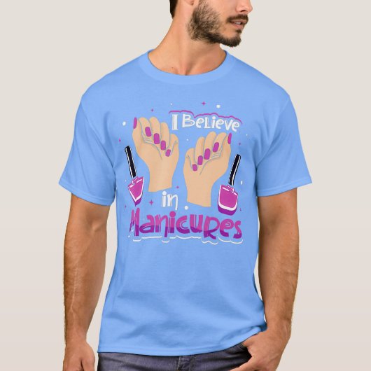 T-shirt Je crois à la manucure (Devant)