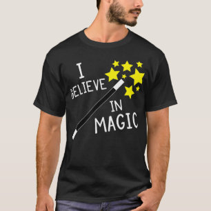 T-shirt Je crois en la magie