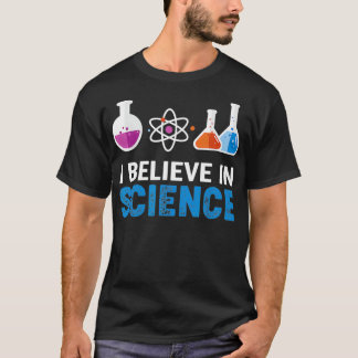 T-shirt Je crois en la science