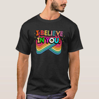 T-shirt je crois en votre motivation de conception