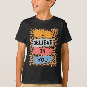 T-shirt Je Crois En Vous Le Test Motivationnel Rétro Jour 