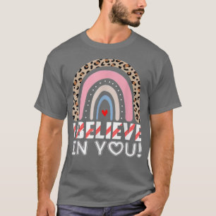 T-shirt Je crois en vous Rock le test Funny professeur