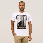 T-shirt Je crois que Bigfoot vit (Devant entier)