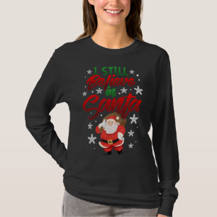 T-shirt Je crois toujours en Père Noël sac de jouets migno