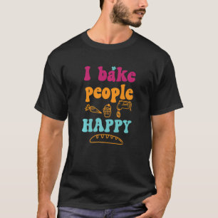 T-shirt Je Cuis Les Gens Heureux Cuisinier De Gâteau Passe